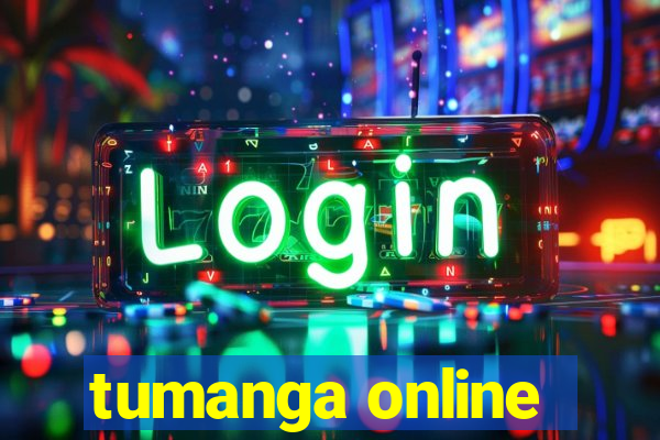 tumanga online